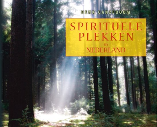 Spirituele plekken in Nederland