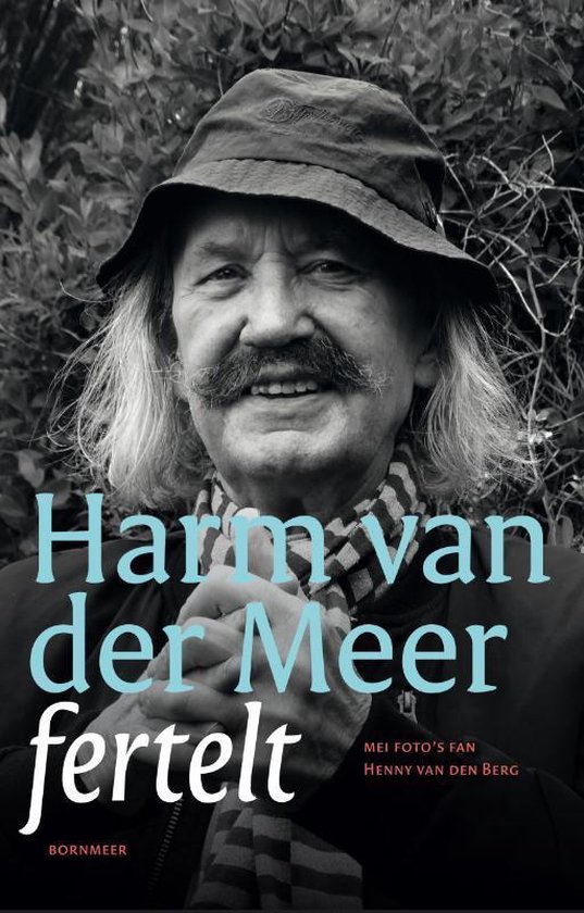 Harm van der Meer fertelt