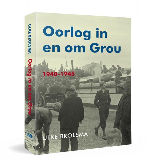 Oorlog in en om Grou