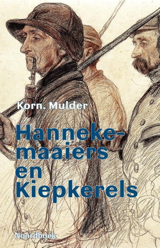 Hannekemaaiers en Kiepkerels