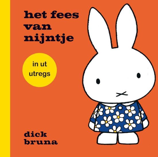 Nijntje  -   Het fees van nijntje in ut utregs