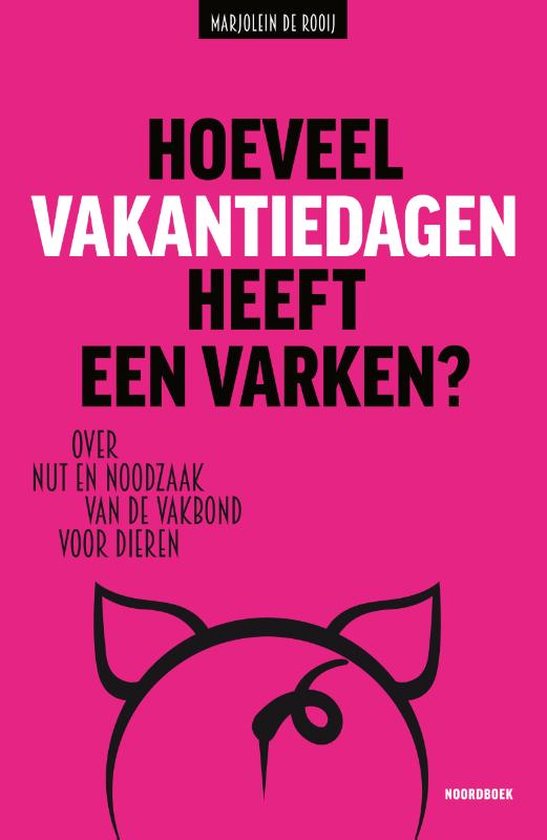 Hoeveel vakantiedagen heeft een varken?