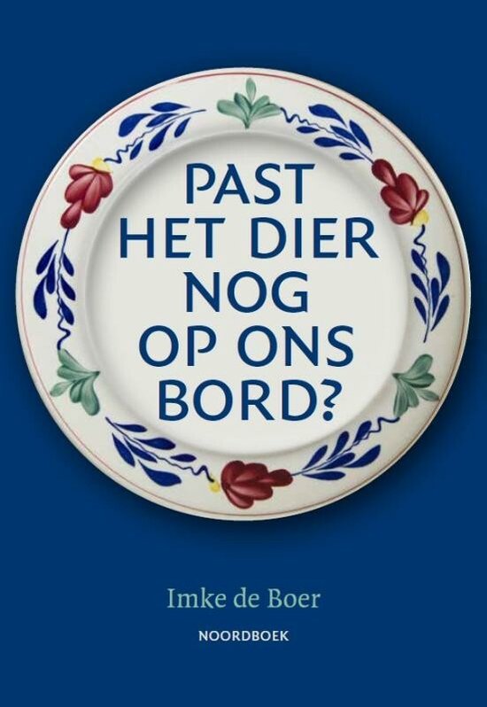 Past het dier nog op ons bord?