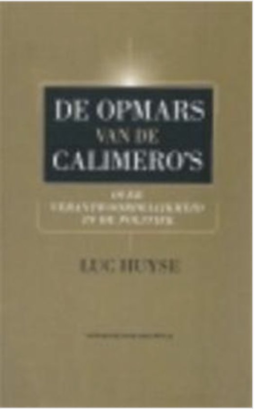 Opmars van de calimero's - Luc Huyse