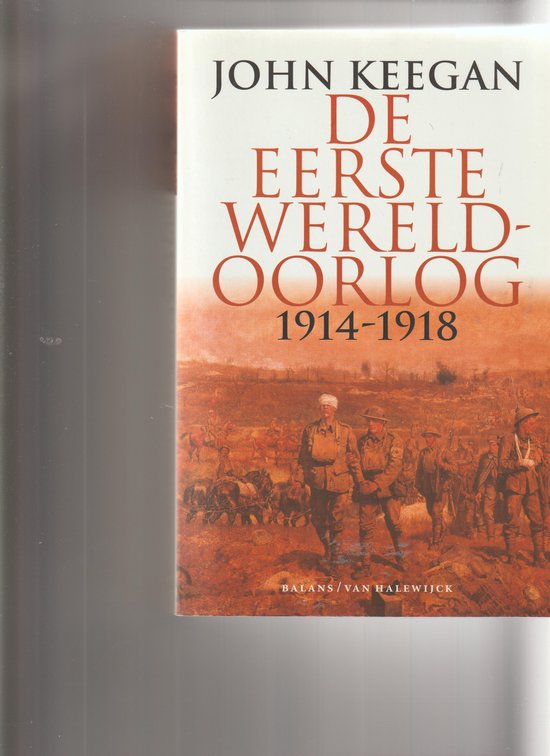 De Eerste Wereldoorlog 1914-1918