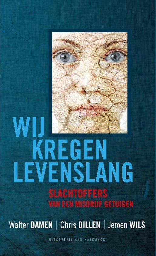 Wij kregen levenslang