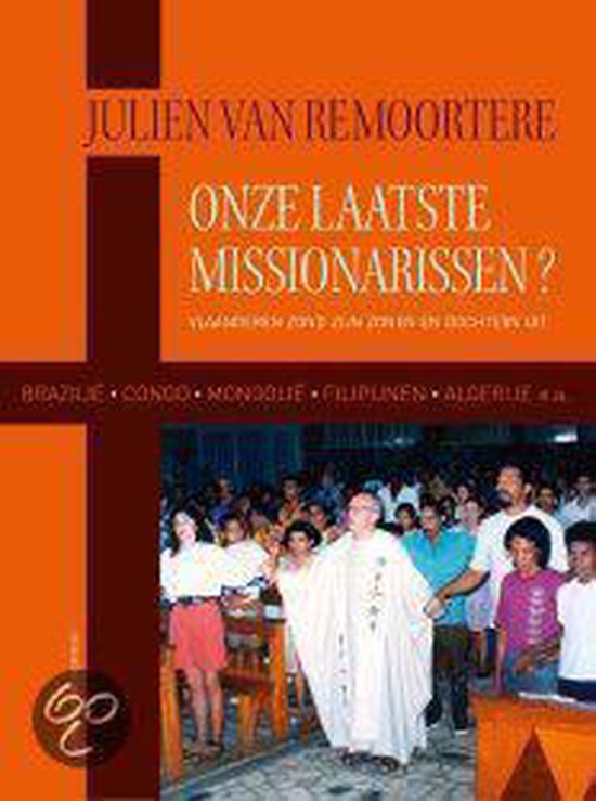 Onze laatste missionarissen?