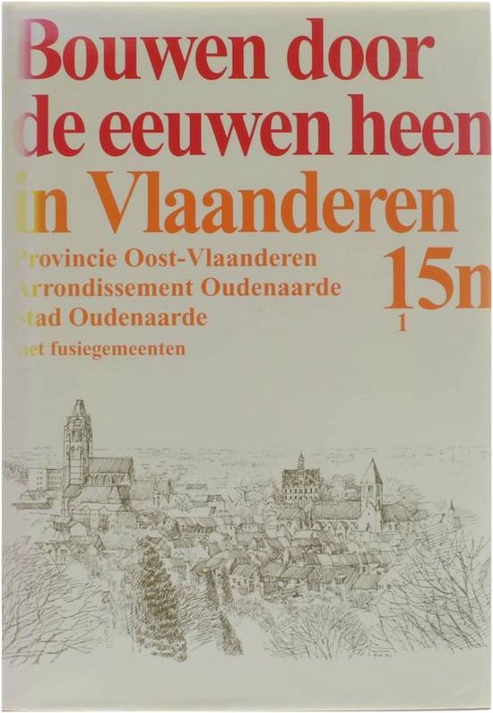 Bouwen/In Vlaanderen 15N1 Stad Oudenaar