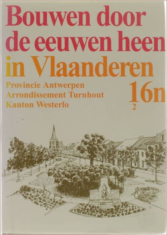 Bouwen door de eeuwen heen