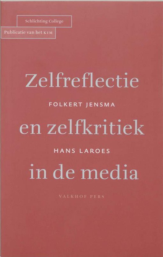 Zelfreflectie En Zelfkritiek In De Media