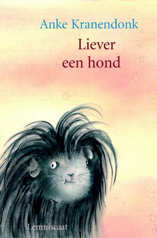 Liever een hond! - A. Kranendonk