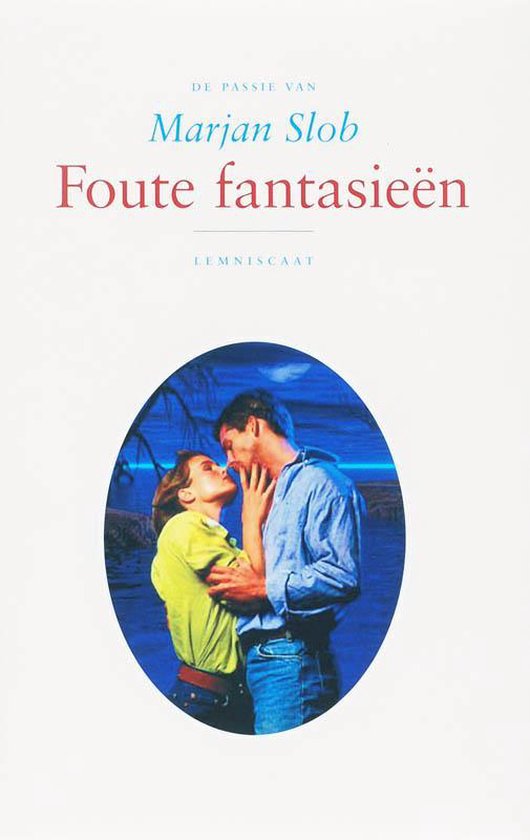 De passie van - Foute fantasieen