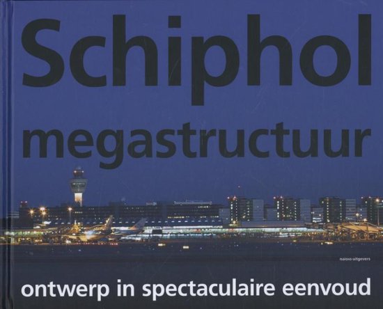 Schiphol megastructuur