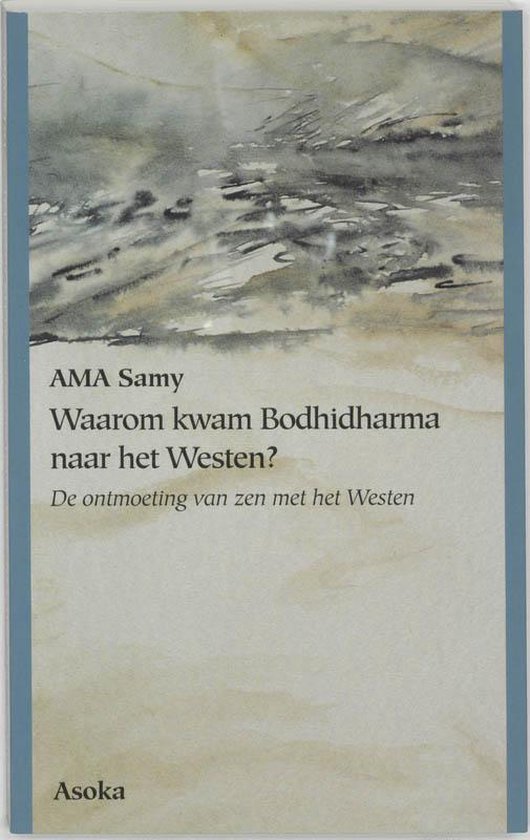 Waarom Kwam Bodhidharma Naar Het Westen?