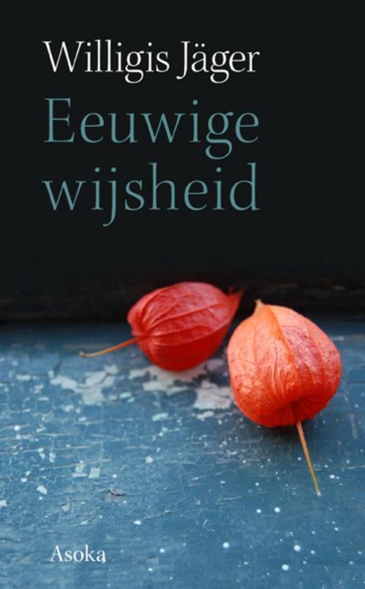 Asoka Literair  -   Eeuwige wijsheid