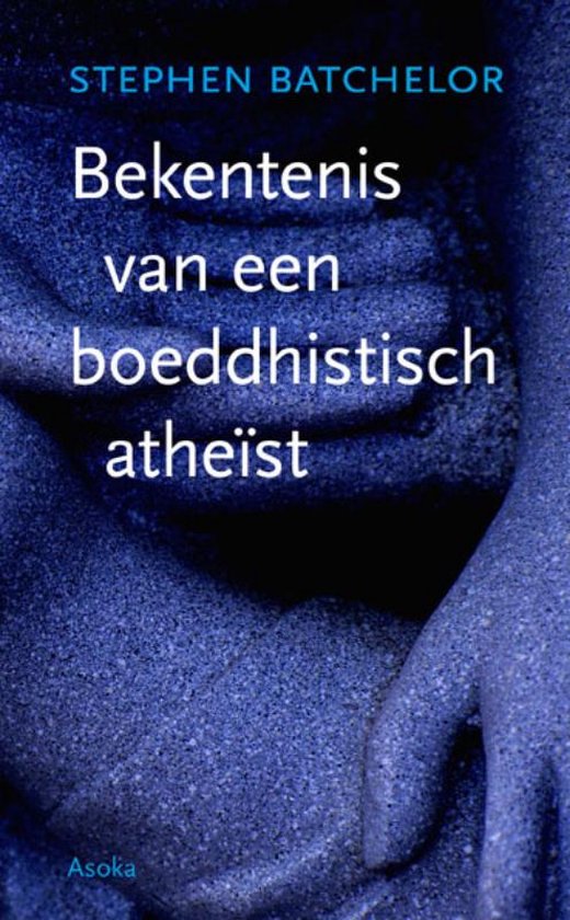 Bekentenis van een boeddhistisch atheïst