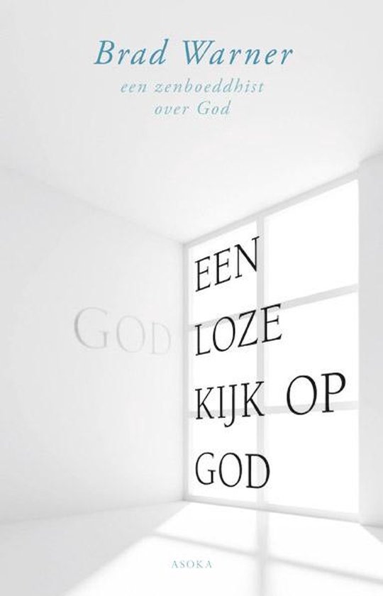 Een godloze kijk op God