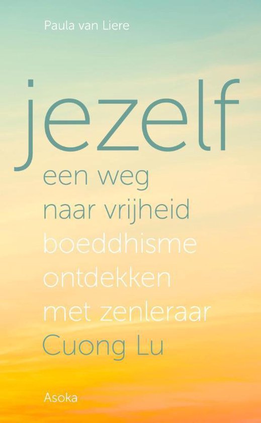 Jezelf, een weg naar vrijheid