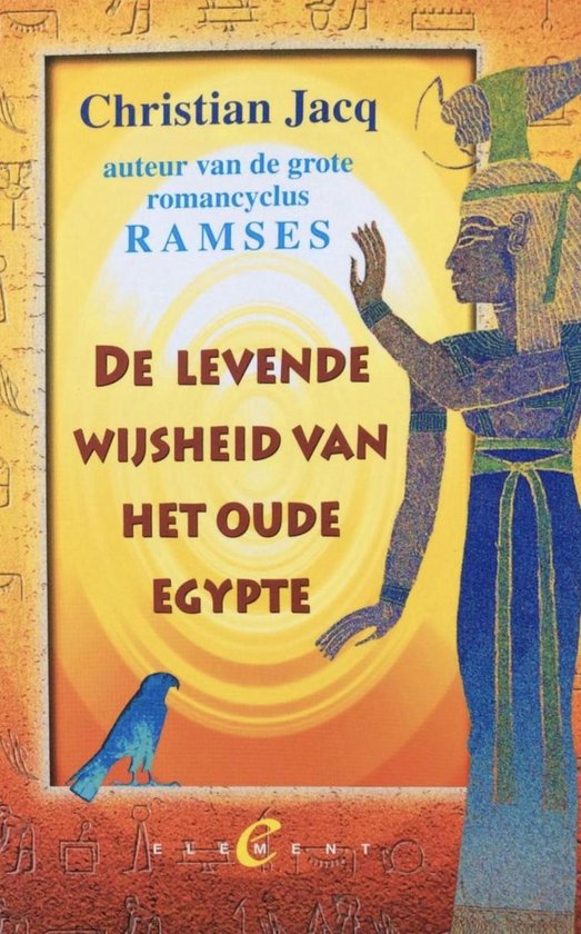 De levende wijsheid van het oude Egypte