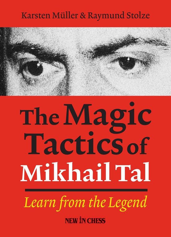 The Magic Tactics of Mikhail Tal