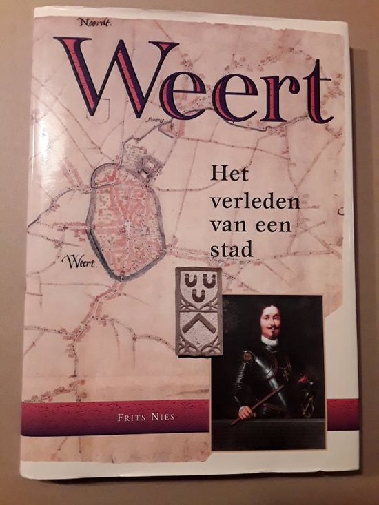 Weert. Het verleden van een stad