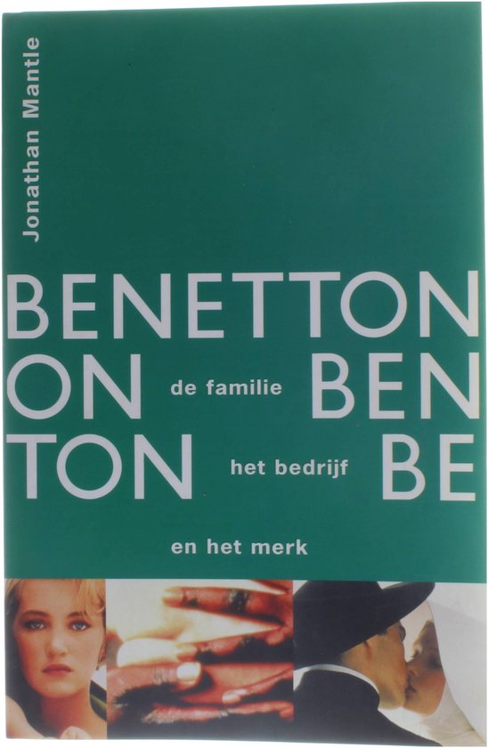 Benetton familie bedrijf merk - De familie, het bedrijf en het merk