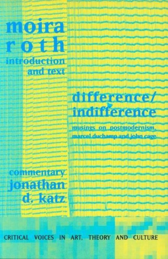 Critical Voices in Art, Theory and Culture- Difference / Indifference