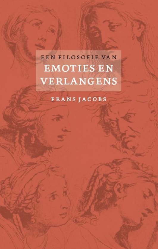 Een Filosofie Van Emoties En Verlangens