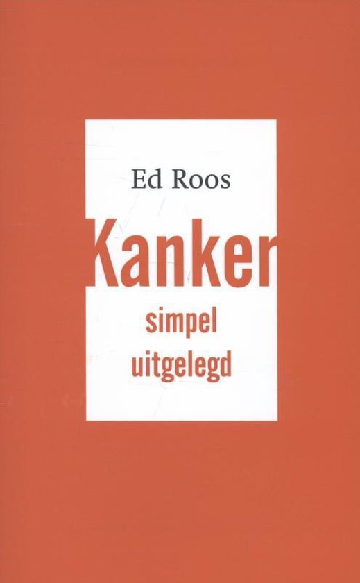 Kanker simpel uitgelegd