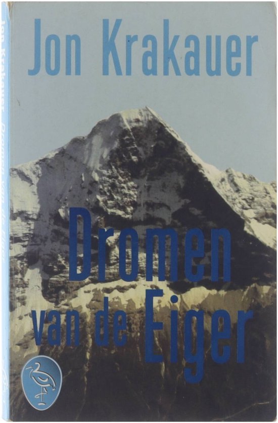 Dromen Van De Eiger