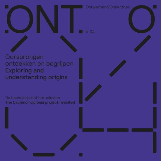 ONTO 04 - Oorsprongen ontdekken en begrijpen / Exploring and understanding origins