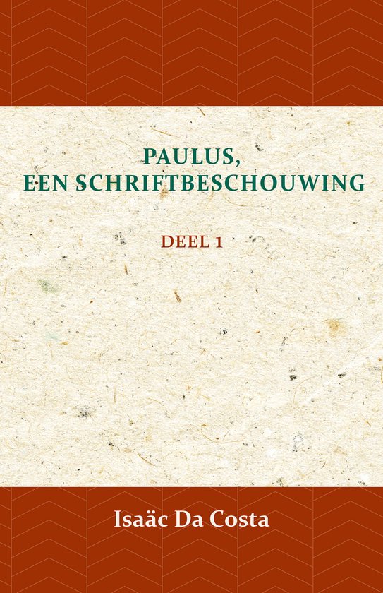 Paulus, een Schriftbeschouwing 1