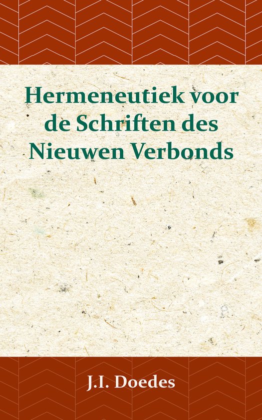 Hermeneutiek voor de Schriften des Nieuwen Verbonds