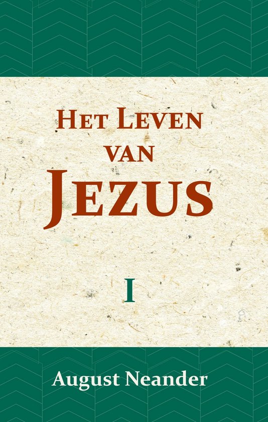 Het Leven van Jezus I