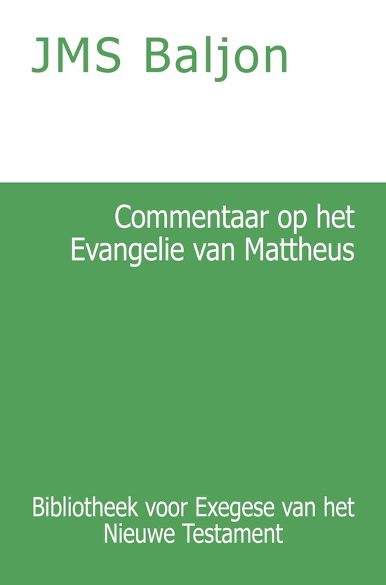 Bibliotheek voor Exegese van het Nieuwe Testament 1 -   Commentaar op het Evangelie van Mattheus