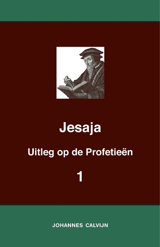 Uitleg bij de Profetieën van Jesaja I