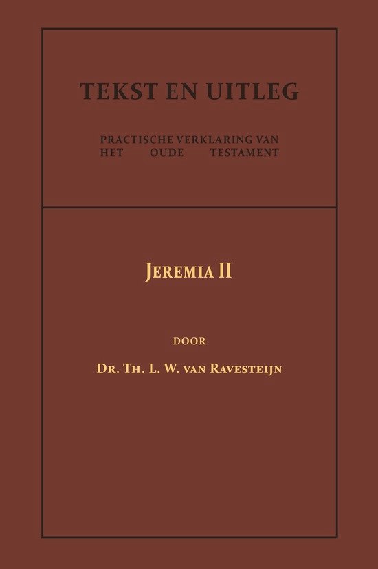 Tekst en Uitleg van het Oude Testament  -   Jeremia II