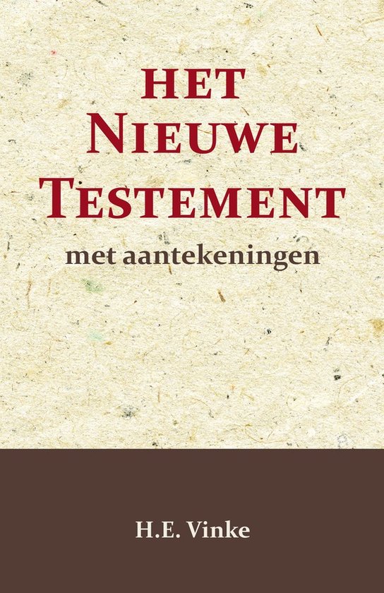 Het Nieuwe Testament met Aantekeningen 1