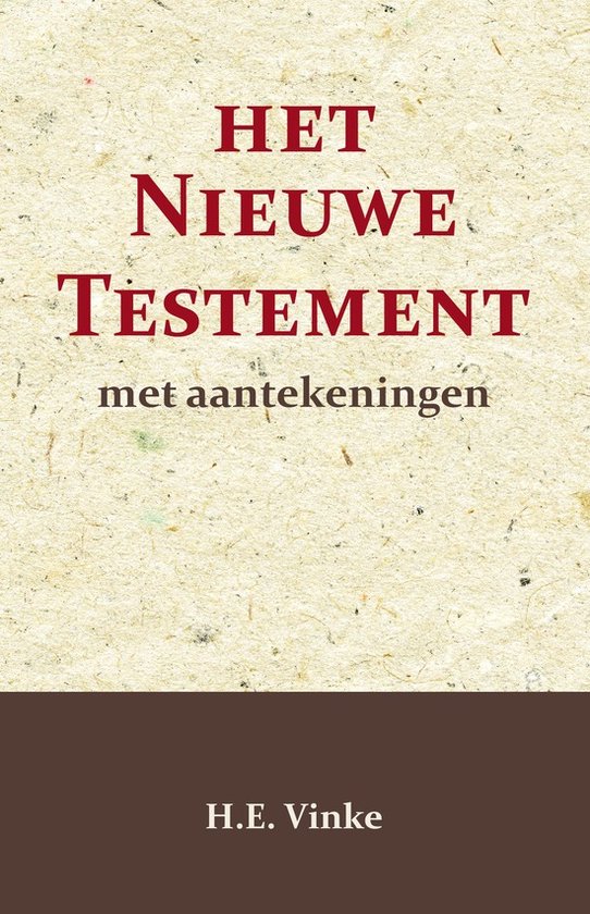 Het Nieuwe Testament met Aantekeningen 3