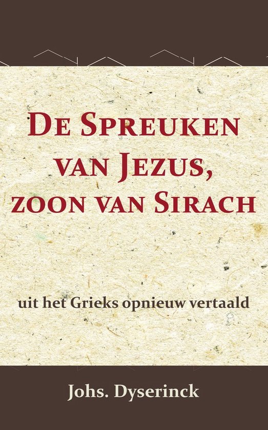 De Spreuken van Jezus, de zoon van Sirach