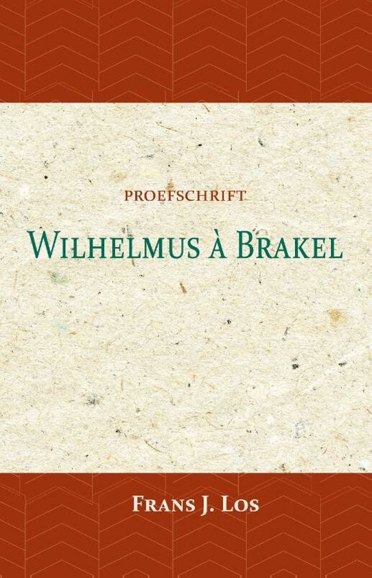 Wilhelmus à Brakel