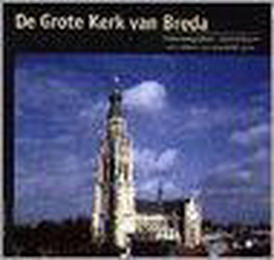 DE GROTE KERK VAN BREDA. ONTMOETINGSPLAA