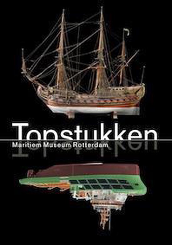 Topstukken Maritiem Museum Rotterdam