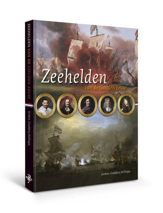 Kopstukken van de Gouden Eeuw - Zeehelden van de Gouden Eeuw