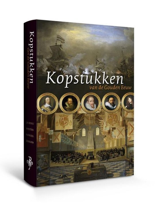 Kopstukken van de Gouden Eeuw - Kopstukken van de Gouden Eeuw