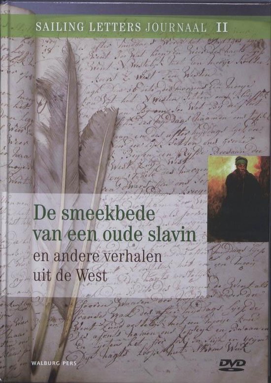 Sailing Letters Journaals 2 -   De smeekbede van een oude slavin