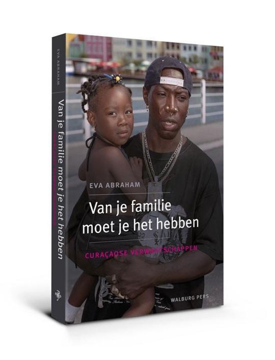 Van je familie moet je het hebben