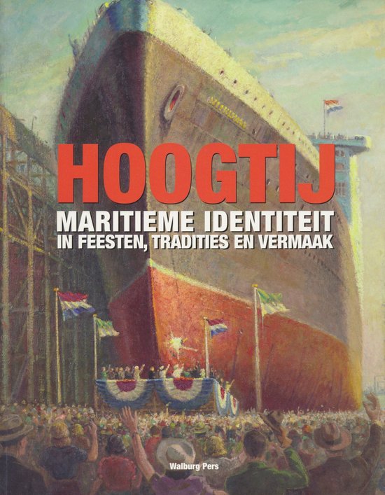 Jaarboek Maritieme Musea  -   Hoogtij