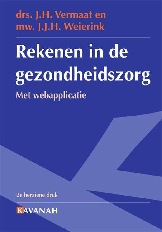 Rekenen in de gezondheidszorg + CD-ROM / druk 1