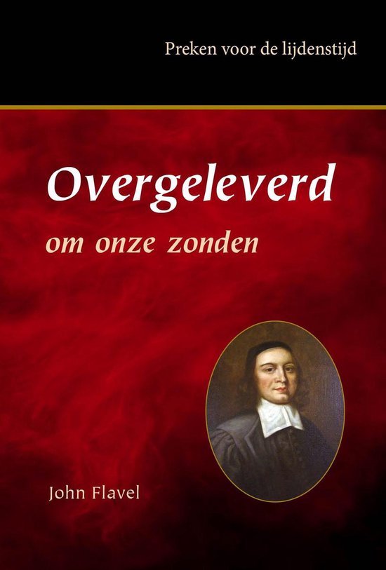 Overgeleverd om onze zonden